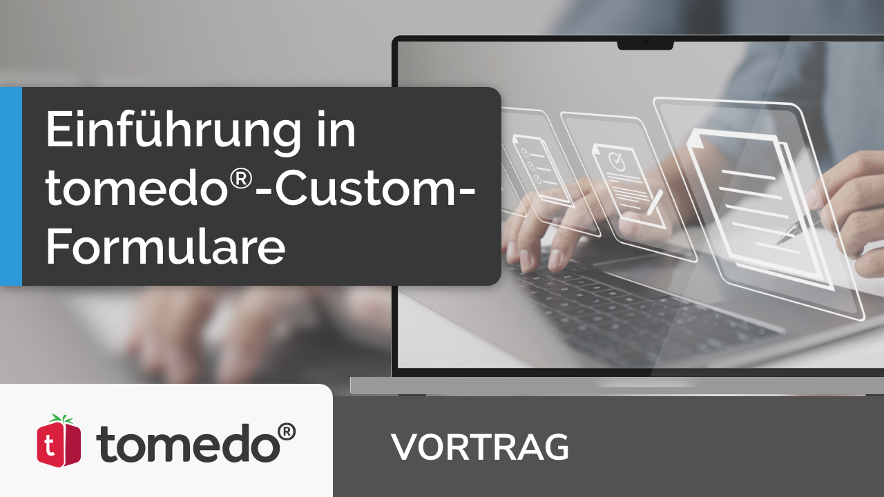 Einführung in tomedo®– Custom-Formulare